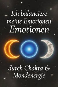 Emotionen meistern mit Chakra-Meditation