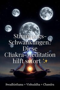 Stimmungs-Schwankungen? Diese Chakra-Meditation hilft sofort.